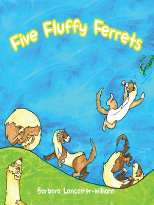 cover image of Five Fluffy Ferrets